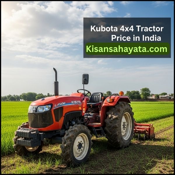 Kubota 4x4 Tractor Price in India | किसान भाइयों के लिए अच्छी खबर
